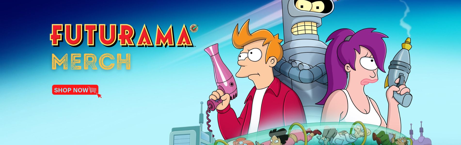 BANNER FUTURAMA MERCH - Futurama Merch